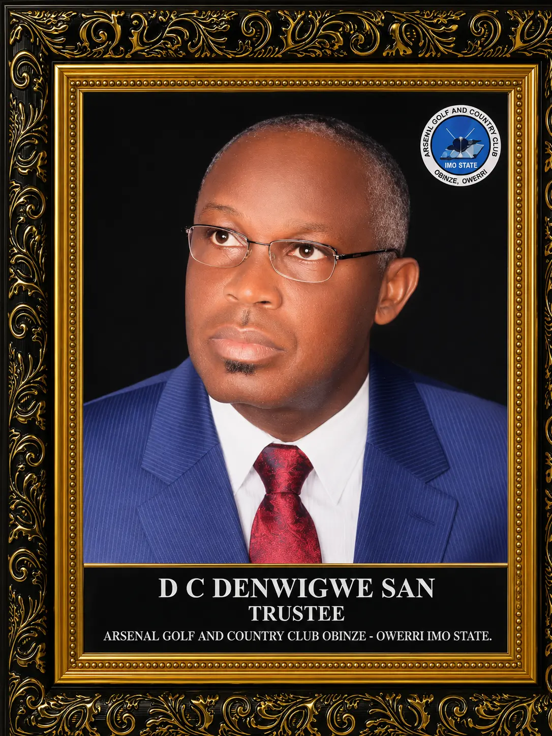 Framed portrait of D. C. Denwigwe, SAN, Trustee, Arsenal Golf & Country Club